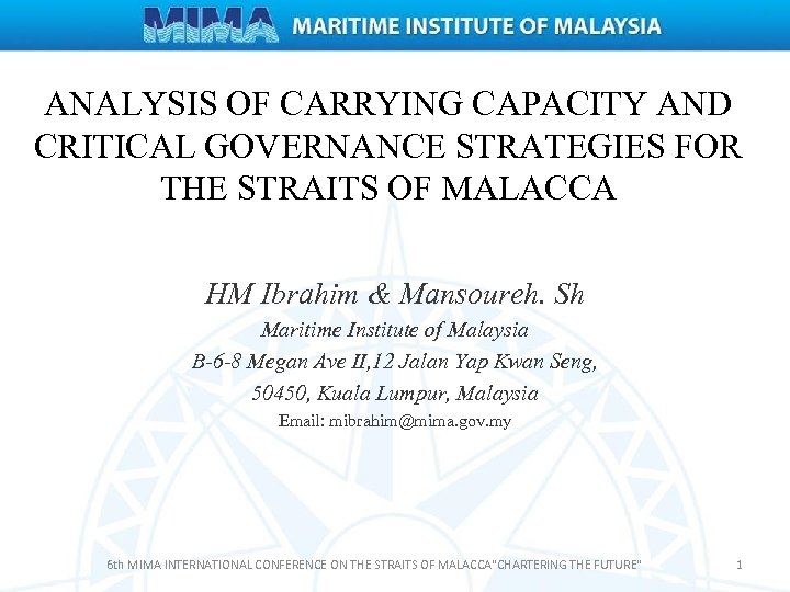 ANALYSIS OF CARRYING CAPACITY AND CRITICAL GOVERNANCE STRATEGIES FOR THE STRAITS OF MALACCA HM