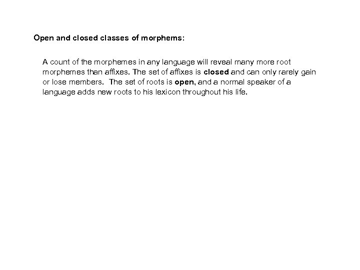 Open and closed classes of morphems: A count of the morphemes in any language