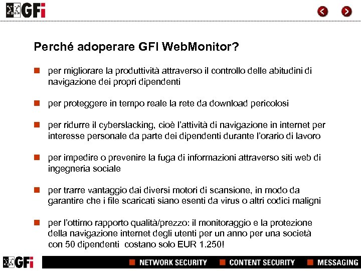 Perché adoperare GFI Web. Monitor? n per migliorare la produttività attraverso il controllo delle