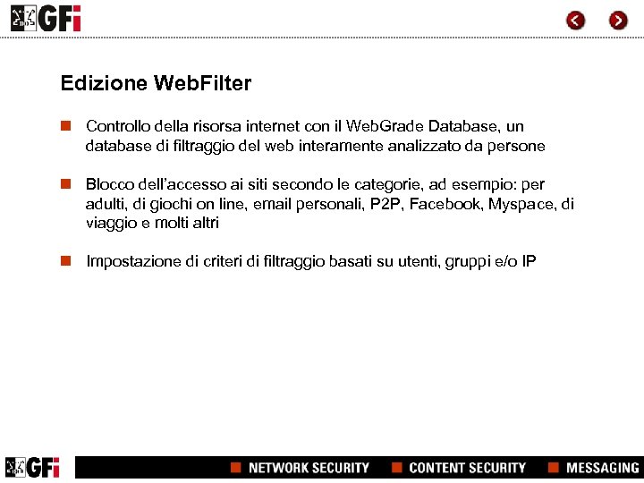 Edizione Web. Filter n Controllo della risorsa internet con il Web. Grade Database, un