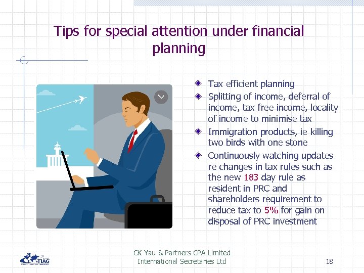 Tips for special attention under financial planning Tax efficient planning Splitting of income, deferral