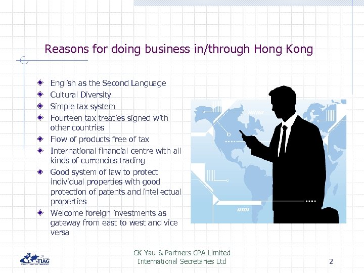 Reasons for doing business in/through Hong Kong English as the Second Language Cultural Diversity