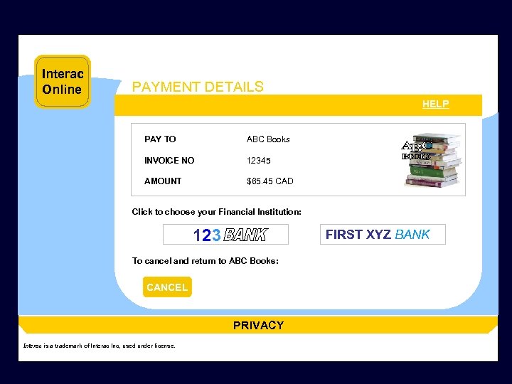 Interac Online PAYMENT DETAILS HELP PAY TO ABC Books INVOICE NO 12345 AMOUNT $65.