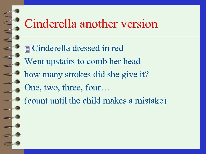 Cinderella another version 4 Cinderella dressed in red Went upstairs to comb her head