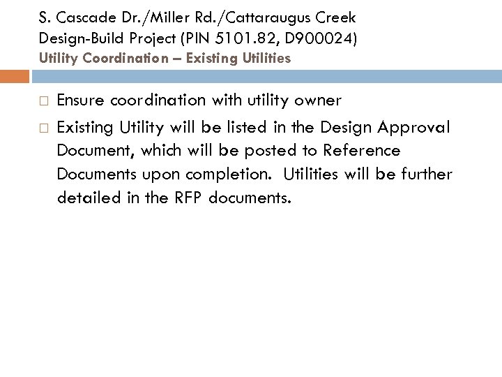S. Cascade Dr. /Miller Rd. /Cattaraugus Creek Design-Build Project (PIN 5101. 82, D 900024)