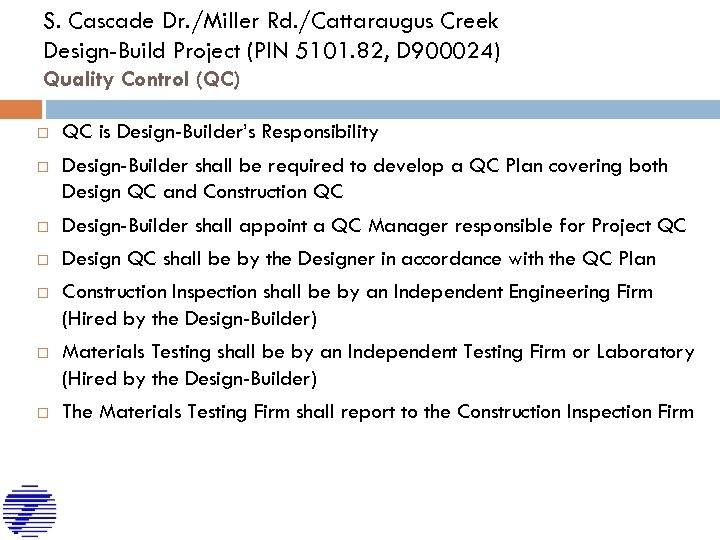 S. Cascade Dr. /Miller Rd. /Cattaraugus Creek Design-Build Project (PIN 5101. 82, D 900024)