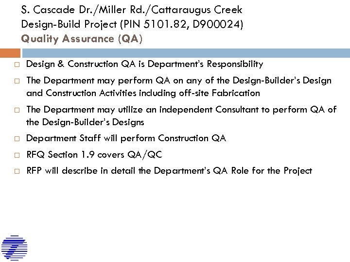S. Cascade Dr. /Miller Rd. /Cattaraugus Creek Design-Build Project (PIN 5101. 82, D 900024)