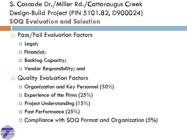 S. Cascade Dr. /Miller Rd. /Cattaraugus Creek Design-Build Project (PIN 5101. 82, D 900024)
