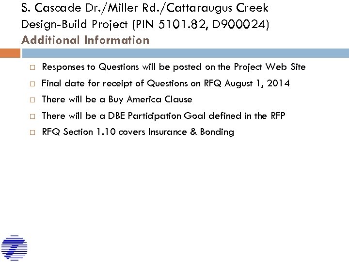 S. Cascade Dr. /Miller Rd. /Cattaraugus Creek Design-Build Project (PIN 5101. 82, D 900024)