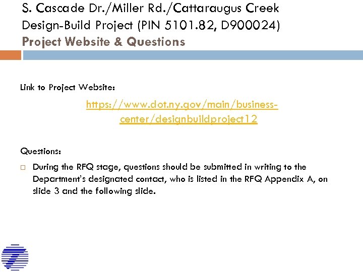S. Cascade Dr. /Miller Rd. /Cattaraugus Creek Design-Build Project (PIN 5101. 82, D 900024)