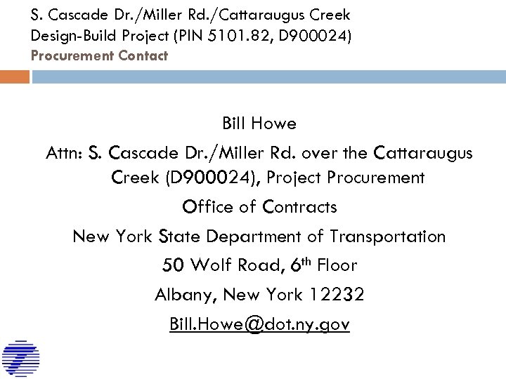 S. Cascade Dr. /Miller Rd. /Cattaraugus Creek Design-Build Project (PIN 5101. 82, D 900024)