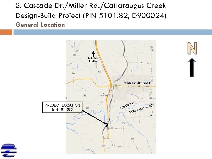 S. Cascade Dr. /Miller Rd. /Cattaraugus Creek Design-Build Project (PIN 5101. 82, D 900024)