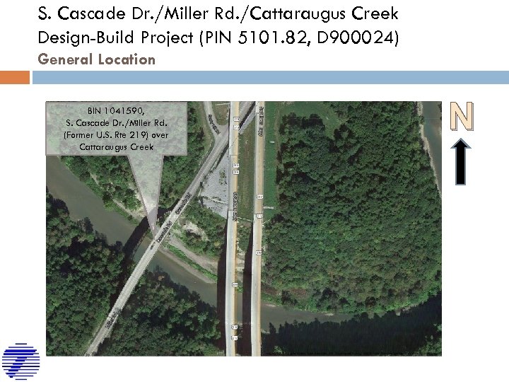S. Cascade Dr. /Miller Rd. /Cattaraugus Creek Design-Build Project (PIN 5101. 82, D 900024)