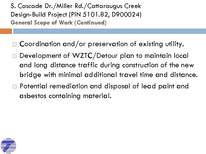 S. Cascade Dr. /Miller Rd. /Cattaraugus Creek Design-Build Project (PIN 5101. 82, D 900024)
