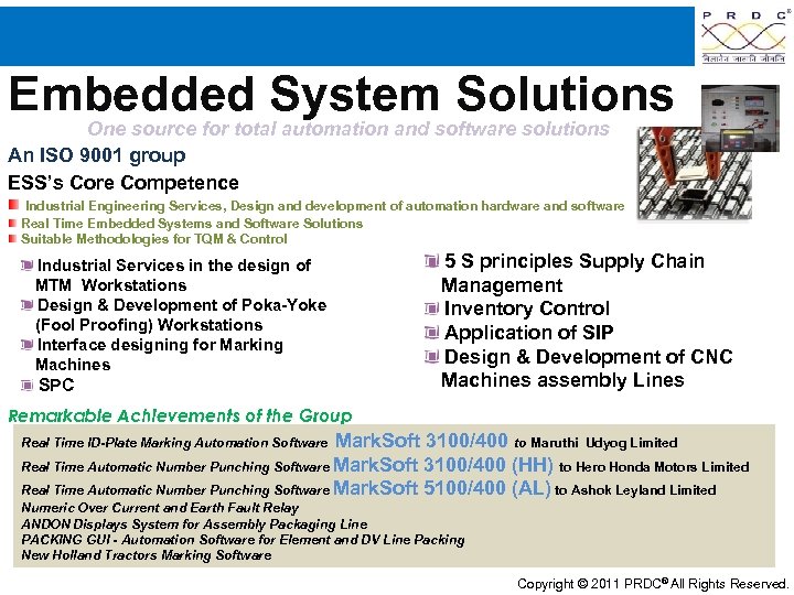 Embedded System Solutions One source for total automation and software solutions An ISO 9001