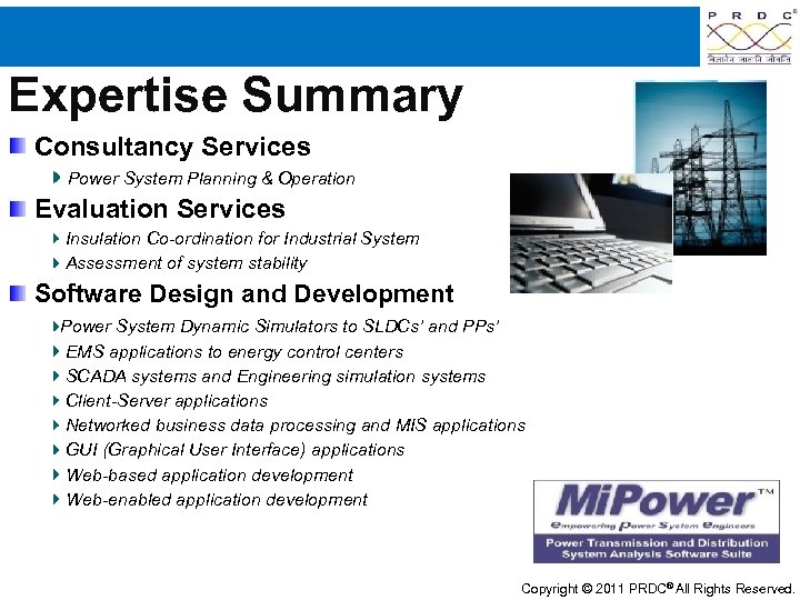 Expertise Summary Consultancy Services Power System Planning & Operation Evaluation Services Insulation Co-ordination for