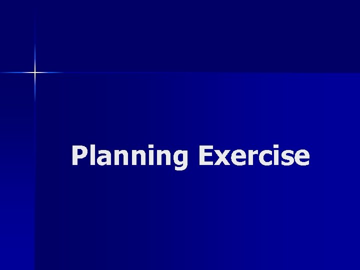 Planning Exercise 