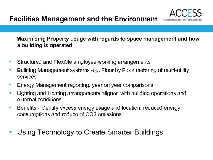 Facilities Management and the Environment Maximising Property usage with regards to space management and