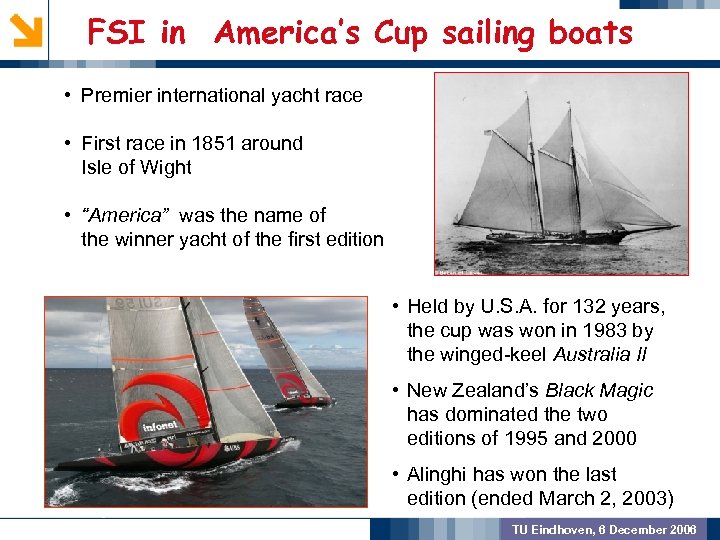 FSI in America’s Cup sailing boats • Premier international yacht race GEOMETRIC PREPROCSSING •