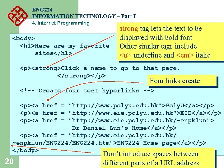 ENG 224 INFORMATION TECHNOLOGY – Part I 4. Internet Programming <body> <h 1>Here are