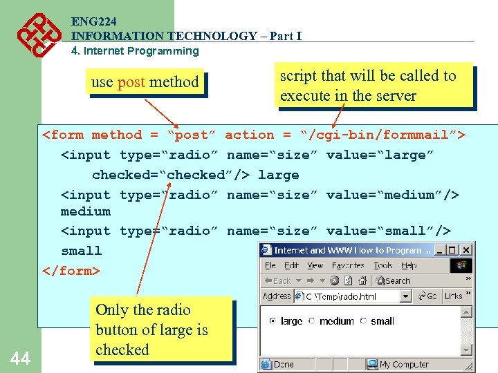 ENG 224 INFORMATION TECHNOLOGY – Part I 4. Internet Programming use post method script