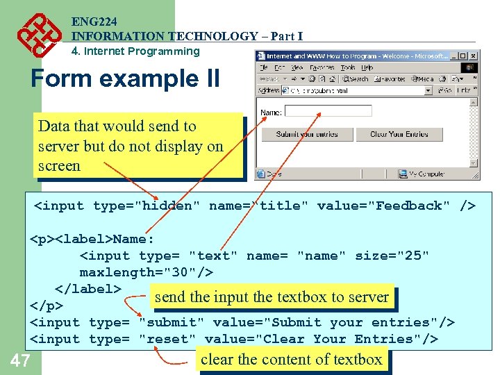 ENG 224 INFORMATION TECHNOLOGY – Part I 4. Internet Programming Form example II Data