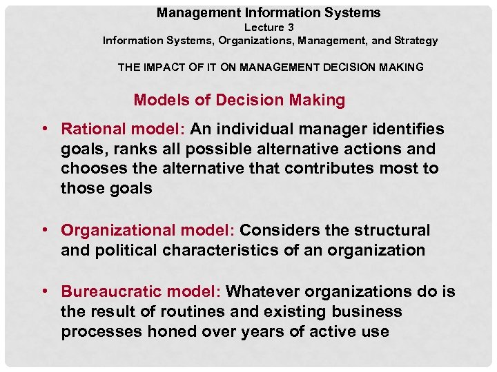 Management Information Systems Lecture 3 Information Systems, Organizations, Management, and Strategy THE IMPACT OF