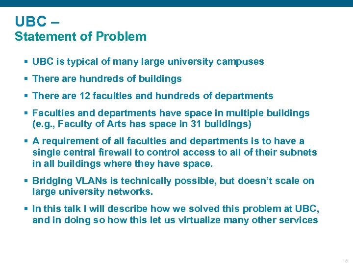 UBC – Statement of Problem § UBC is typical of many large university campuses