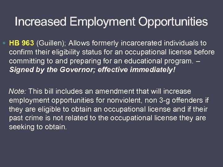 Increased Employment Opportunities HB 963 (Guillen); Allows formerly incarcerated individuals to confirm their eligibility