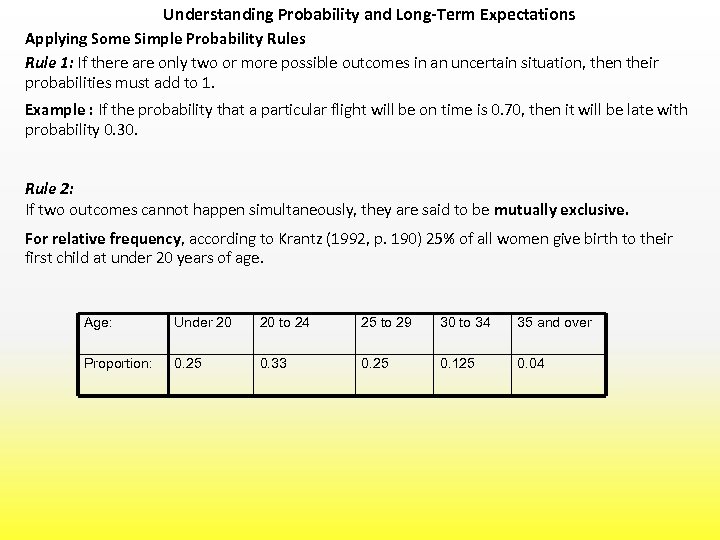 Understanding Probability and Long-Term Expectations Applying Some Simple Probability Rules Rule 1: If there