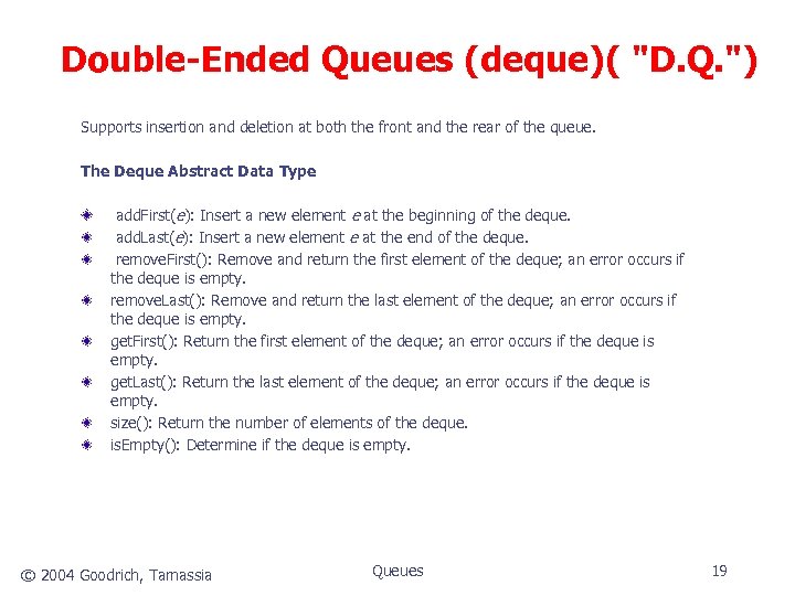 Double-Ended Queues (deque)( 