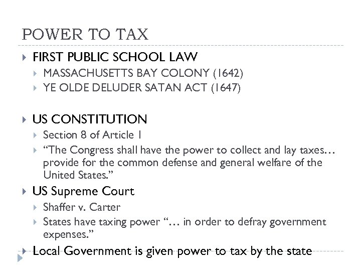 POWER TO TAX FIRST PUBLIC SCHOOL LAW US CONSTITUTION Section 8 of Article 1
