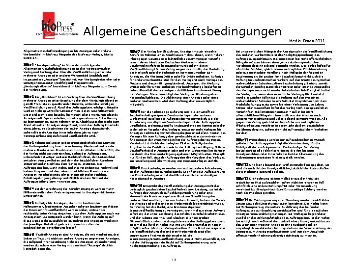 ® Allgemeine Geschäftsbedingungen für Anzeigen oder andere Werbemittel im bio. Press Magazin des bio.