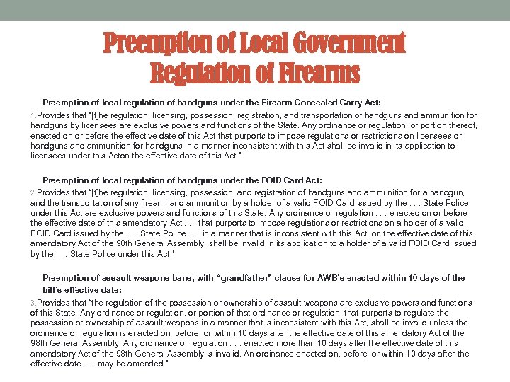 Preemption of Local Government Regulation of Firearms Preemption of local regulation of handguns under
