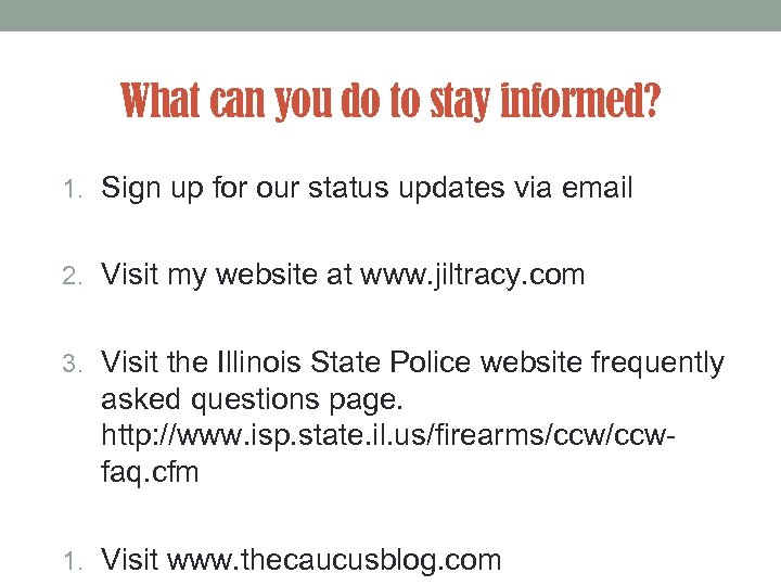 What can you do to stay informed? 1. Sign up for our status updates
