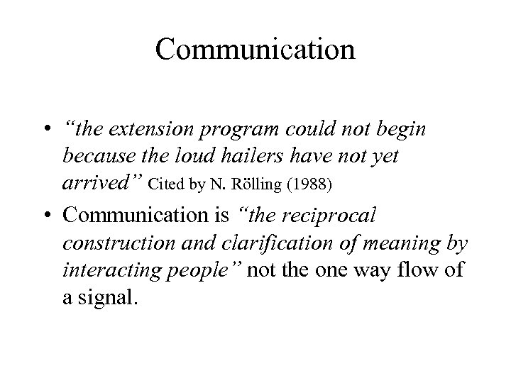 Communication • “the extension program could not begin because the loud hailers have not