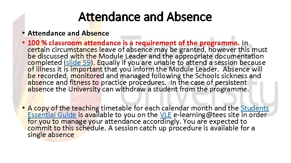 Attendance and Absence • Attendance and Absence • 100 % classroom attendance is a