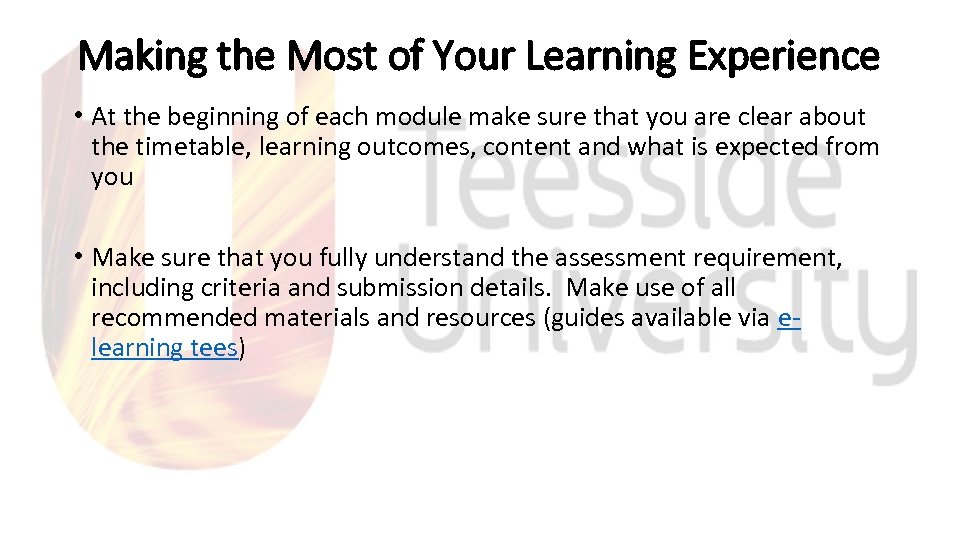 Making the Most of Your Learning Experience • At the beginning of each module