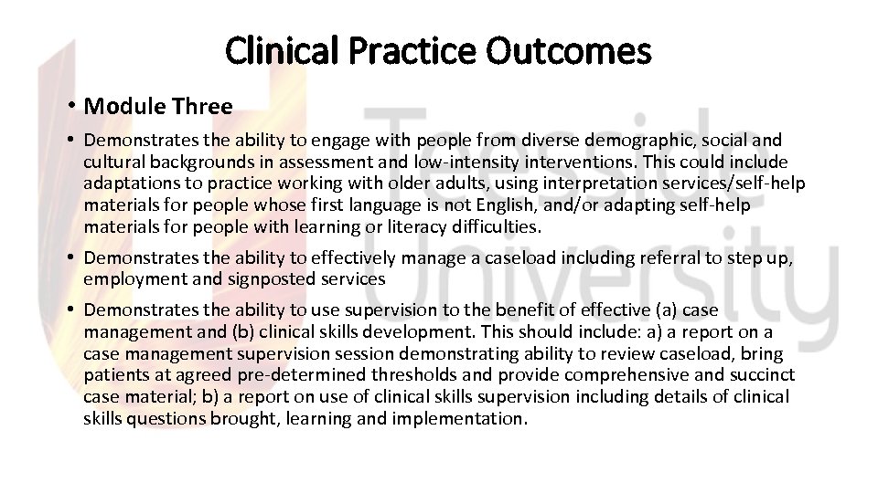 Clinical Practice Outcomes • Module Three • Demonstrates the ability to engage with people