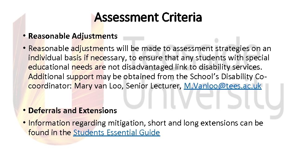 Assessment Criteria • Reasonable Adjustments • Reasonable adjustments will be made to assessment strategies