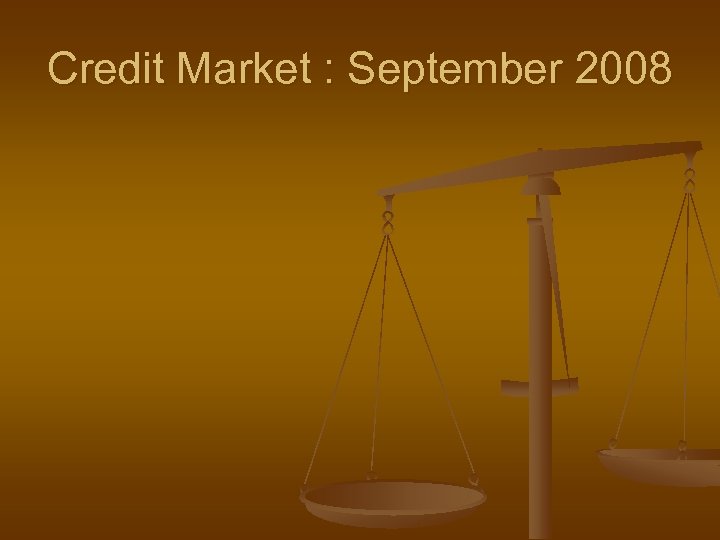 Credit Market : September 2008 