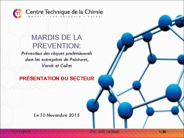 MARDIS DE LA PREVENTION: Prévention des risques professionnels dans les entreprises de Peintures, Vernis