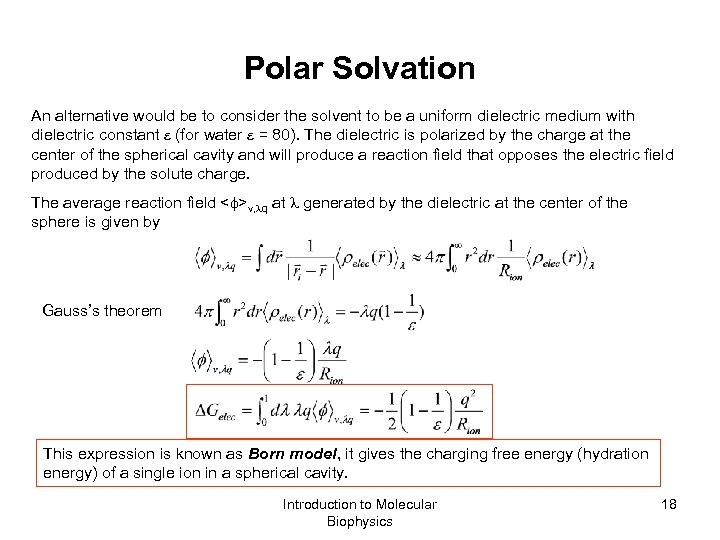 Polar Solvation An alternative would be to consider the solvent to be a uniform