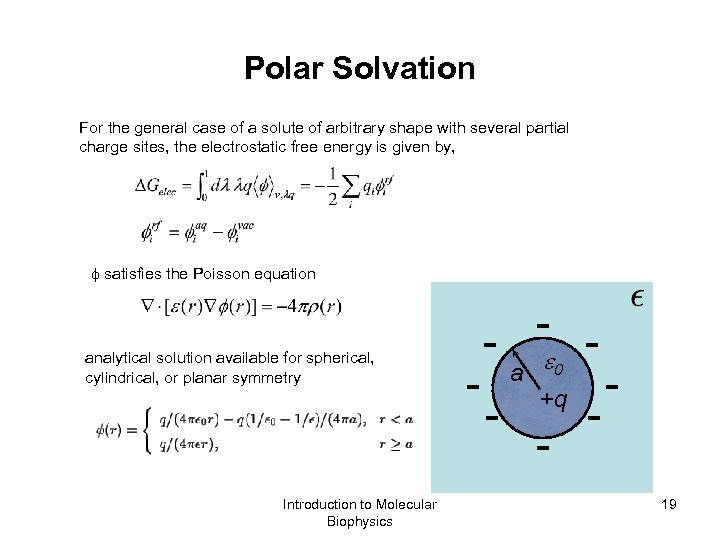 Polar Solvation For the general case of a solute of arbitrary shape with several