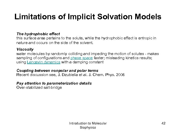 Limitations of Implicit Solvation Models The hydrophobic effect this surface area pertains to the