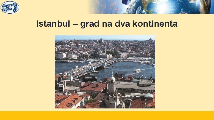Istanbul – grad na dva kontinenta 