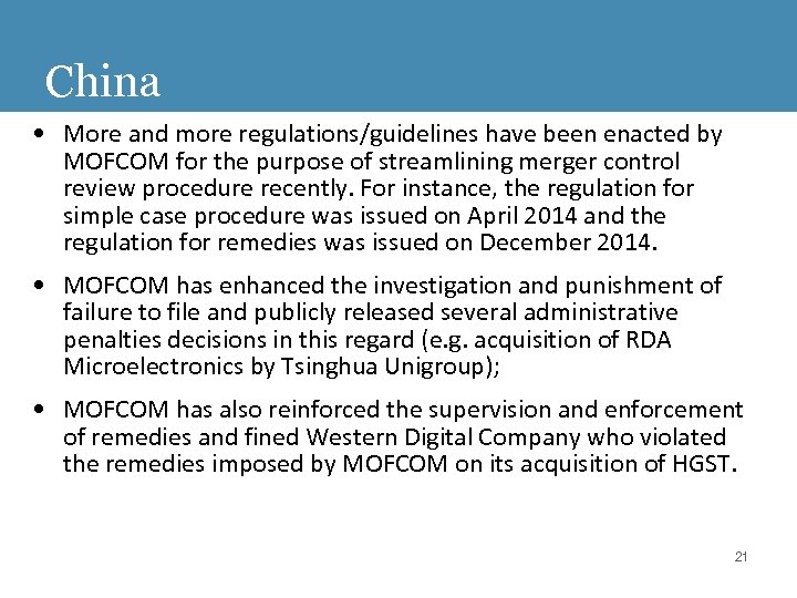China • More and more regulations/guidelines have been enacted by MOFCOM for the purpose