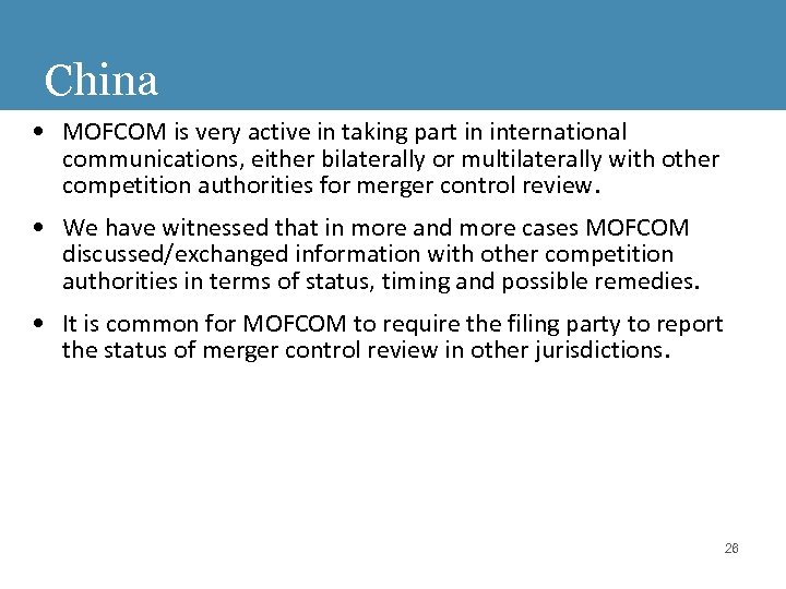 China • MOFCOM is very active in taking part in international communications, either bilaterally