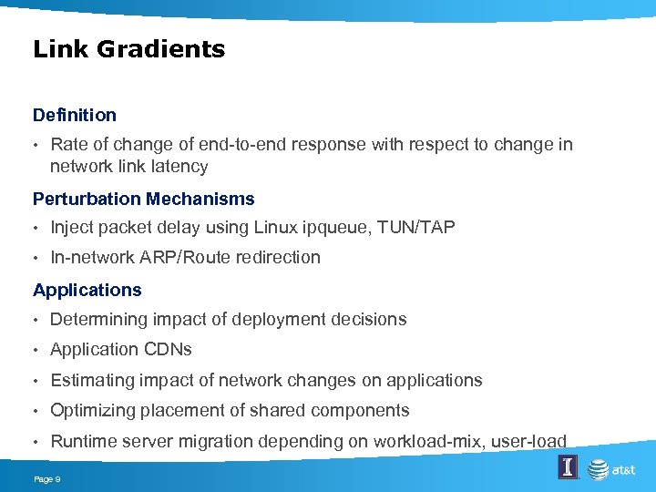 Link Gradients Definition • Rate of change of end-to-end response with respect to change