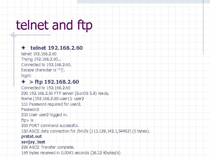 telnet and ftp telnet 192. 168. 2. 60 Trying 192. 168. 2. 60. .